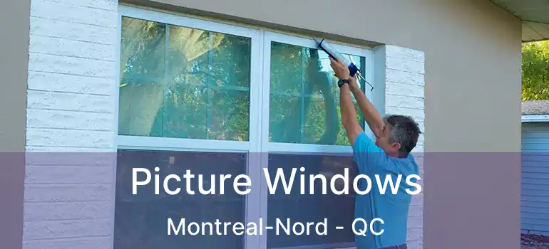  Picture Windows Montreal-Nord - QC