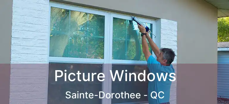  Picture Windows Sainte-Dorothee - QC