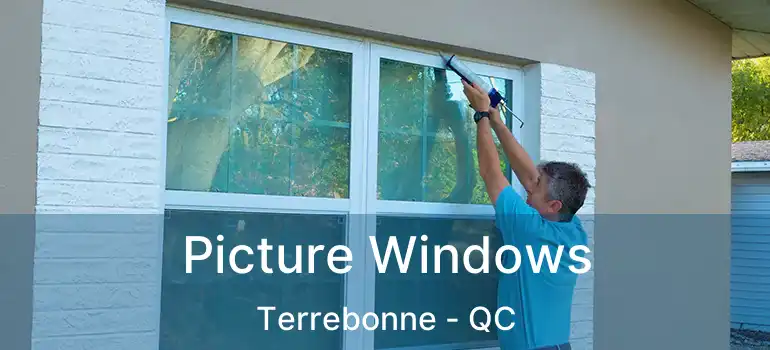 Picture Windows Terrebonne - QC