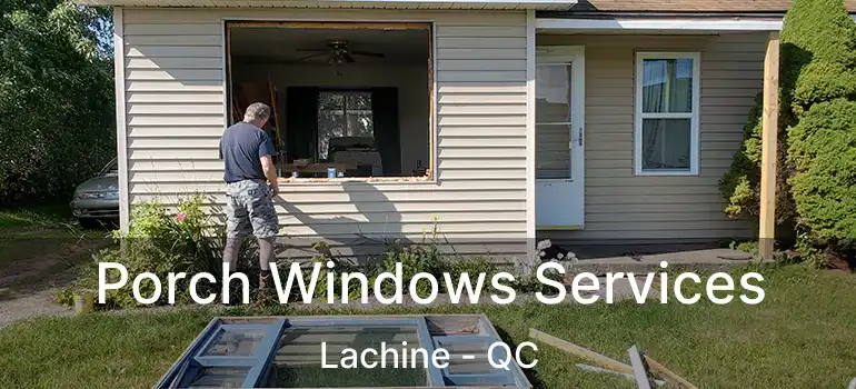  Porch Windows Services Lachine - QC