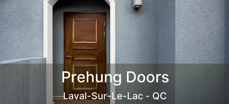  Prehung Doors Laval-Sur-Le-Lac - QC