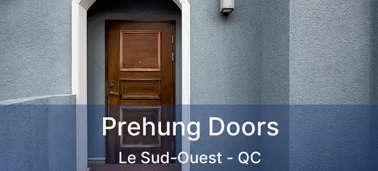  Prehung Doors Le Sud-Ouest - QC