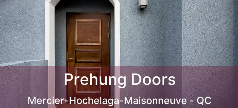 Prehung Doors Mercier-Hochelaga-Maisonneuve - QC