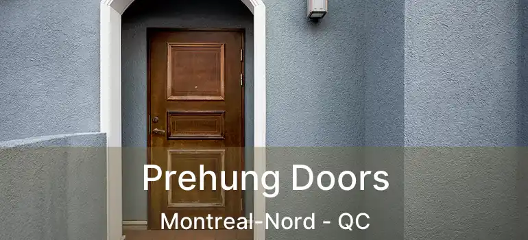  Prehung Doors Montreal-Nord - QC