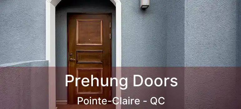  Prehung Doors Pointe-Claire - QC