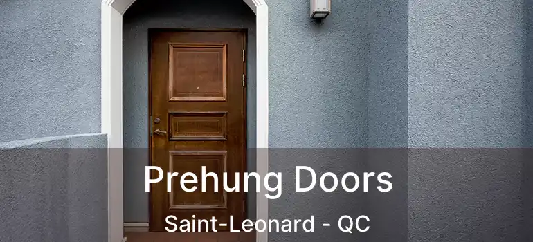  Prehung Doors Saint-Leonard - QC