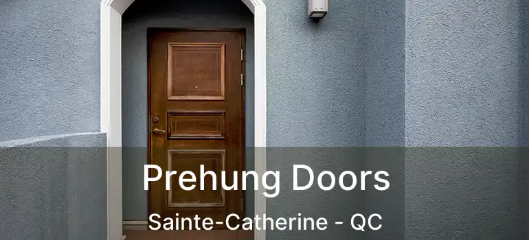  Prehung Doors Sainte-Catherine - QC