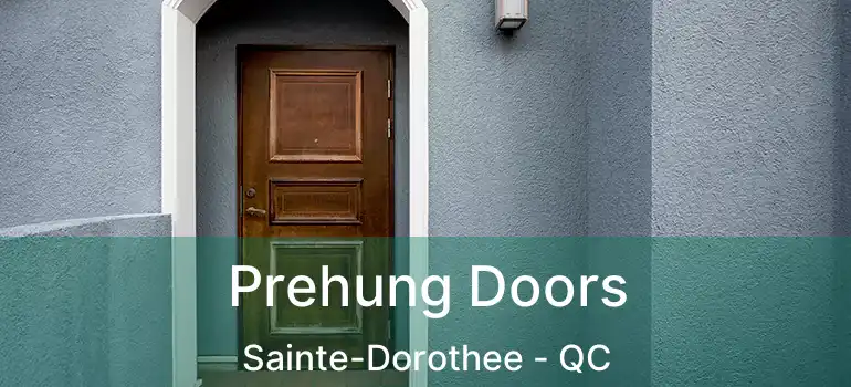  Prehung Doors Sainte-Dorothee - QC