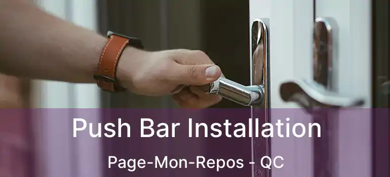  Push Bar Installation Page-Mon-Repos - QC