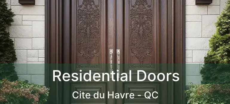  Residential Doors Cite du Havre - QC