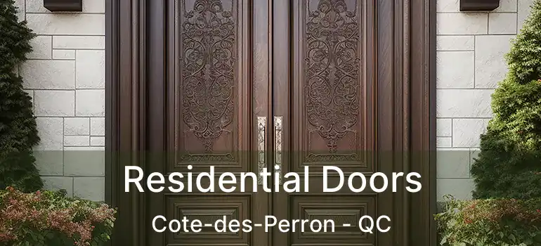 Residential Doors Cote-des-Perron - QC