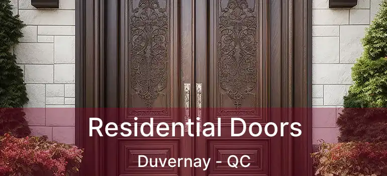  Residential Doors Duvernay - QC
