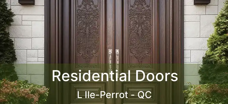  Residential Doors L Ile-Perrot - QC