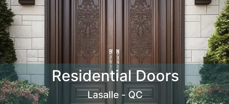  Residential Doors Lasalle - QC