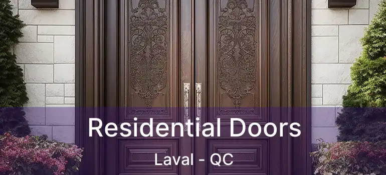  Residential Doors Laval - QC