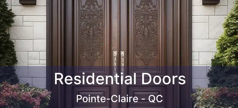  Residential Doors Pointe-Claire - QC