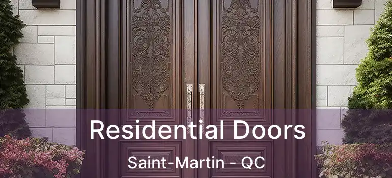  Residential Doors Saint-Martin - QC