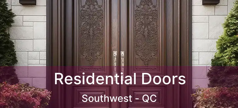  Residential Doors Southwest - QC
