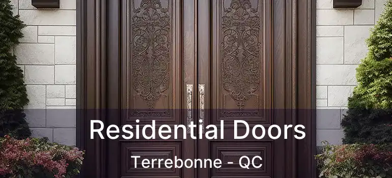  Residential Doors Terrebonne - QC