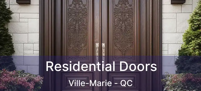  Residential Doors Ville-Marie - QC
