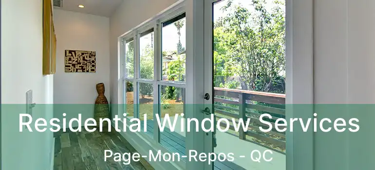  Residential Window Services Page-Mon-Repos - QC