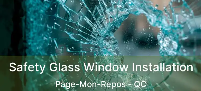  Safety Glass Window Installation Page-Mon-Repos - QC
