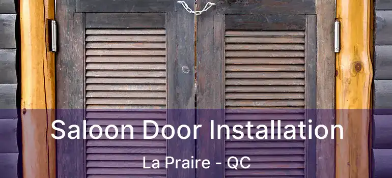  Saloon Door Installation La Praire - QC