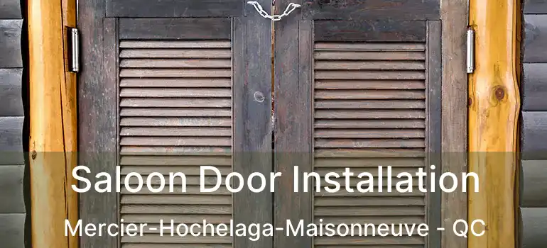 Saloon Door Installation Mercier-Hochelaga-Maisonneuve - QC