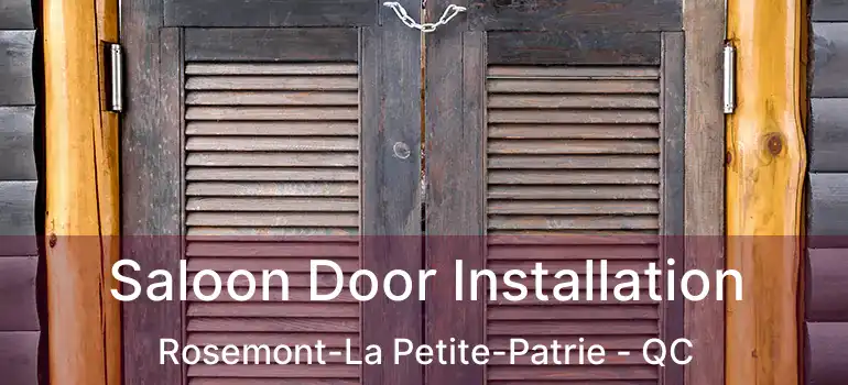  Saloon Door Installation Rosemont-La Petite-Patrie - QC