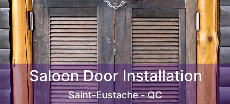  Saloon Door Installation Saint-Eustache - QC