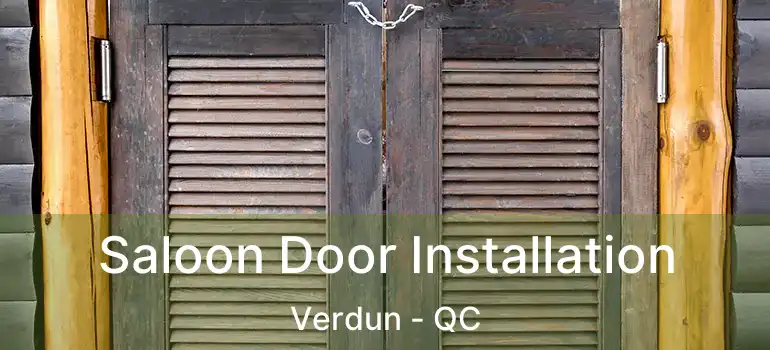 Saloon Door Installation Verdun - QC