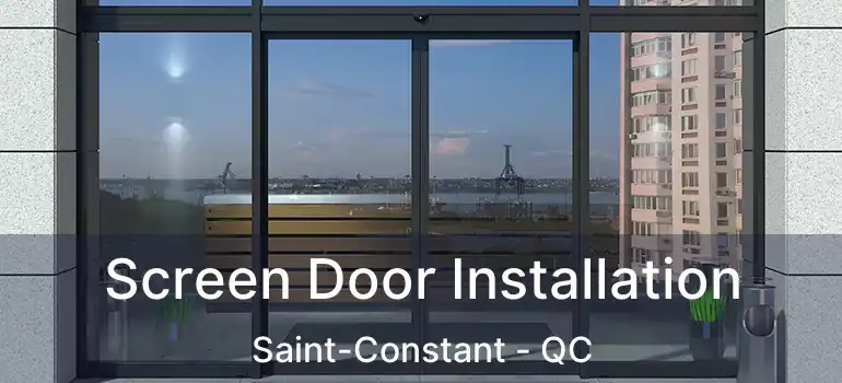  Screen Door Installation Saint-Constant - QC