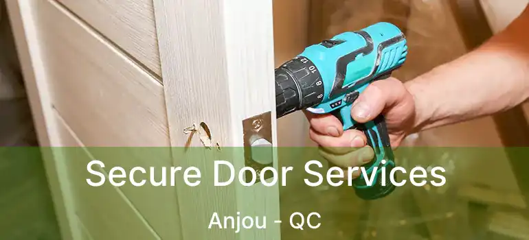  Secure Door Services Anjou - QC
