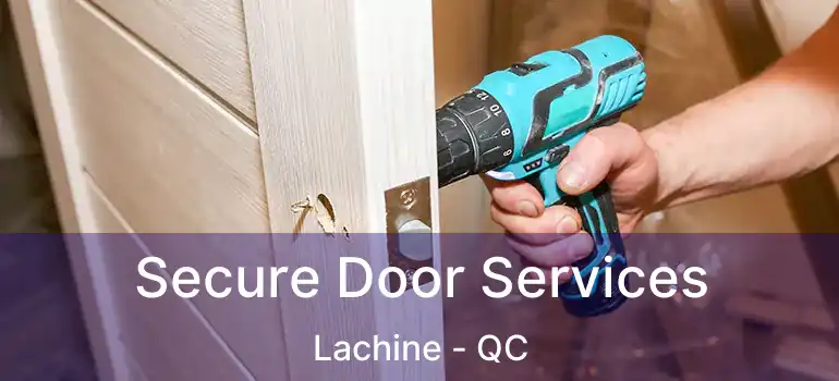  Secure Door Services Lachine - QC