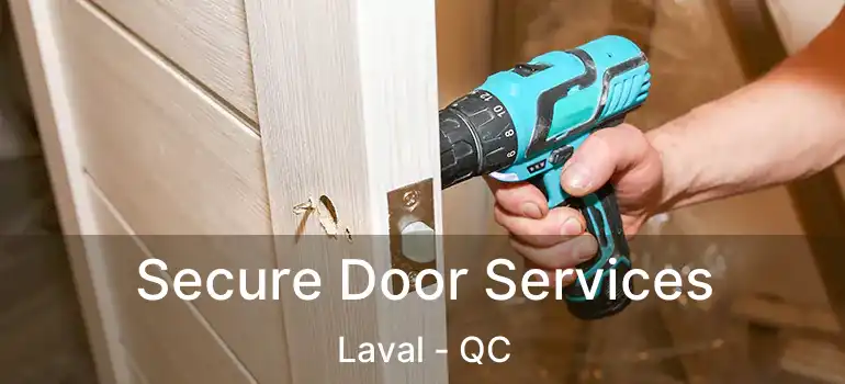 Secure Door Services Laval - QC