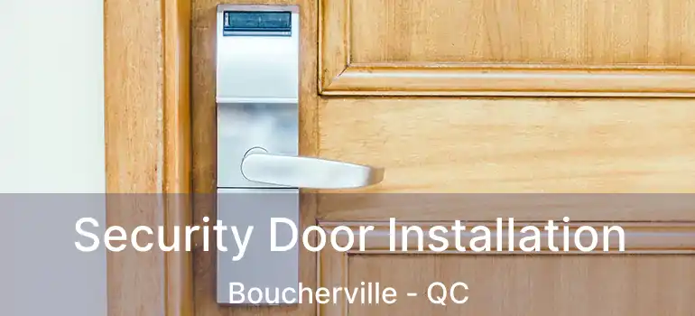  Security Door Installation Boucherville - QC