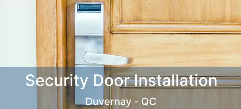  Security Door Installation Duvernay - QC