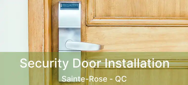  Security Door Installation Sainte-Rose - QC