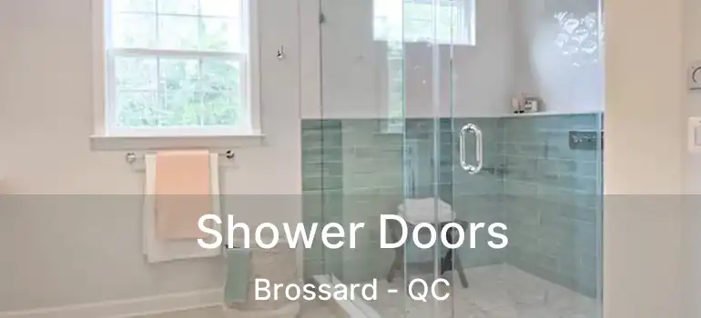  Shower Doors Brossard - QC