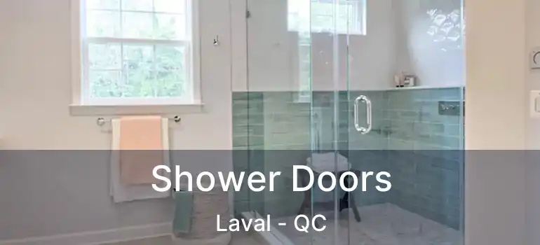  Shower Doors Laval - QC
