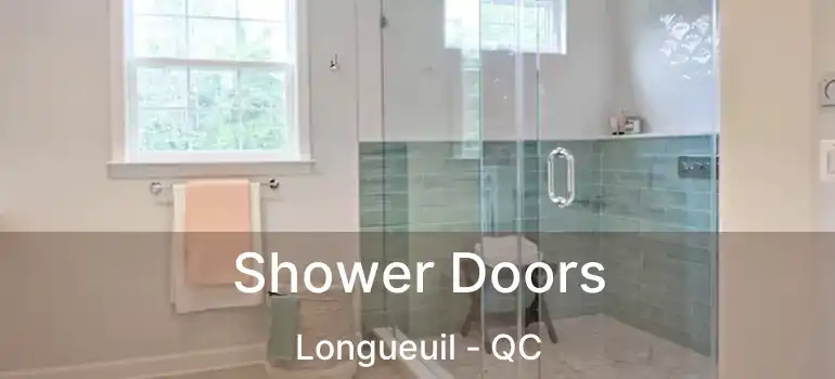  Shower Doors Longueuil - QC