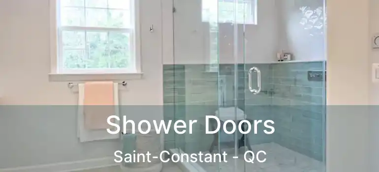  Shower Doors Saint-Constant - QC
