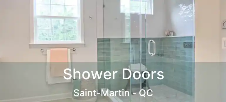  Shower Doors Saint-Martin - QC