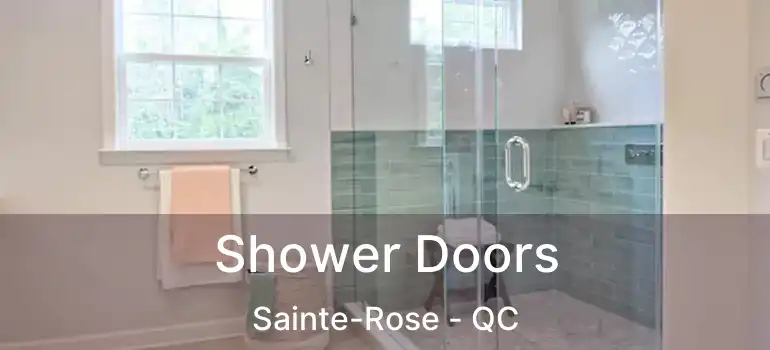  Shower Doors Sainte-Rose - QC