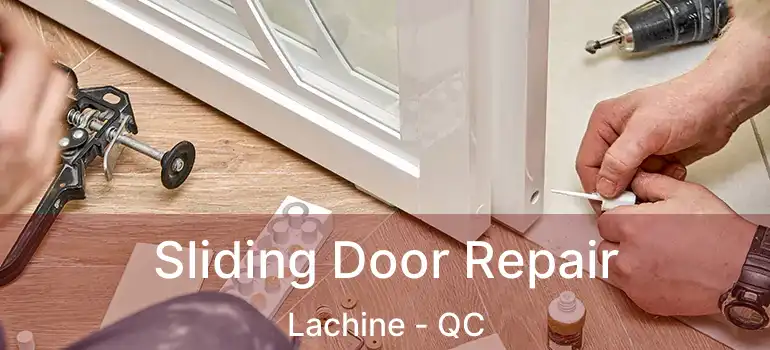  Sliding Door Repair Lachine - QC