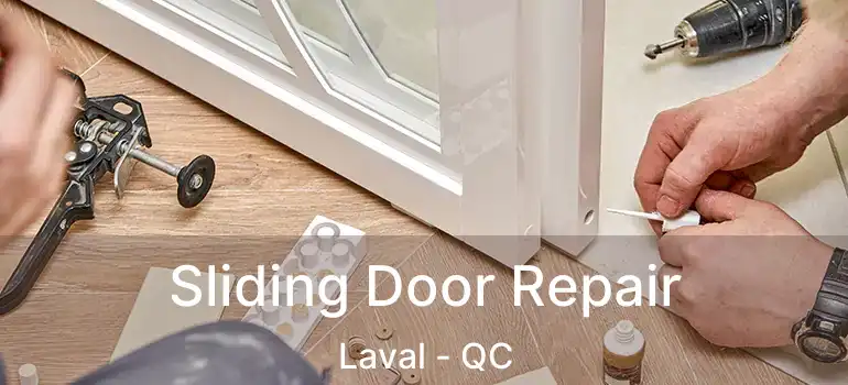  Sliding Door Repair Laval - QC