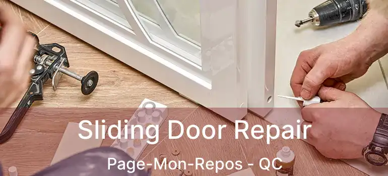  Sliding Door Repair Page-Mon-Repos - QC