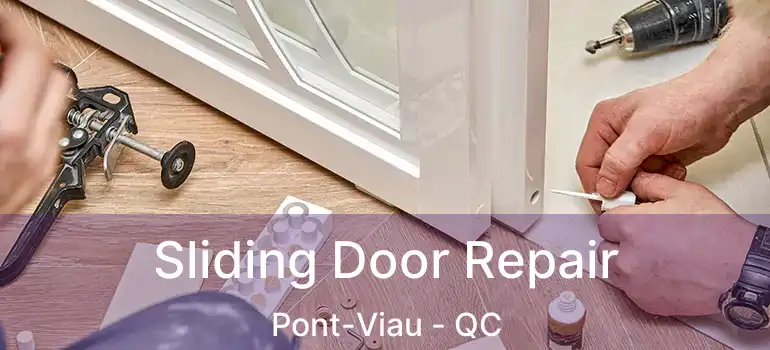  Sliding Door Repair Pont-Viau - QC