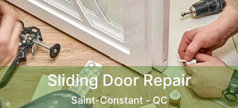  Sliding Door Repair Saint-Constant - QC
