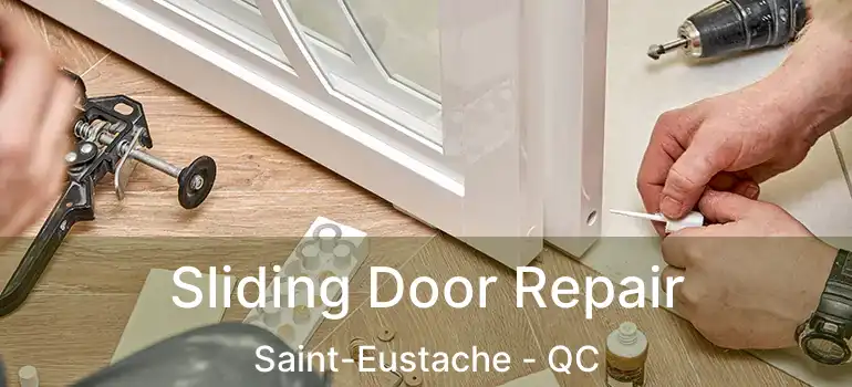  Sliding Door Repair Saint-Eustache - QC
